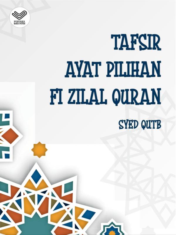 Tafsir Fi Zilal Quran Ayat-Ayat Pilihan PBP