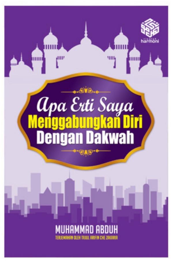 Apa Erti Saya Menggabungkan Diri Dengan Dakwah - Risalah Harmoni