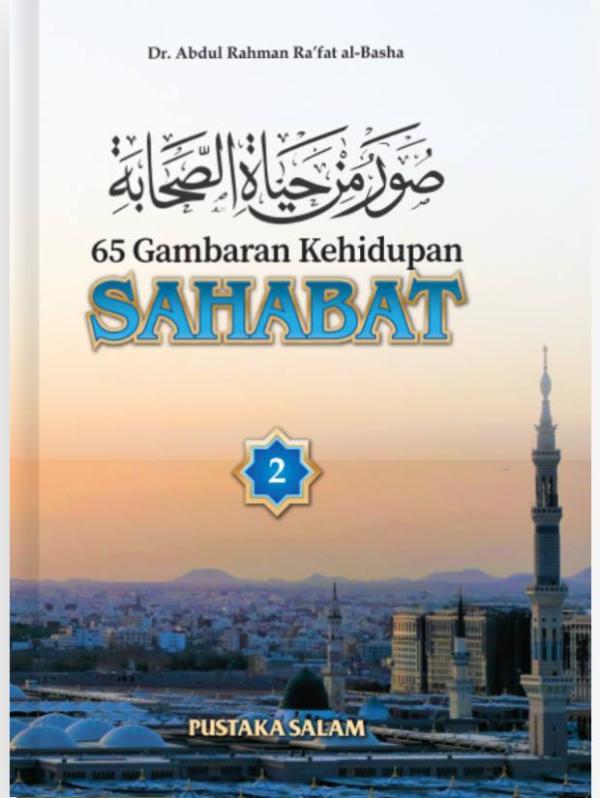 65 Gambaran Kehidupan Sahabat Jilid 2  (Edisi Baru, Cover Baru)