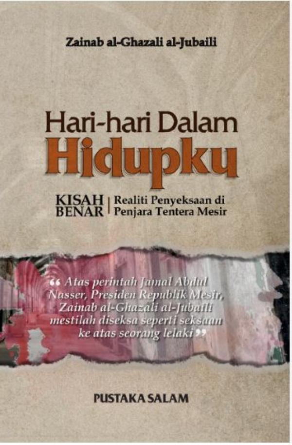 Hari-Hari Dalam Hidupku - Zainab Al Ghazali