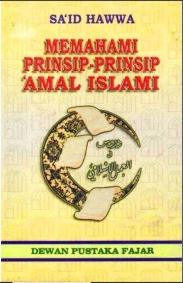 Memahami Prinsip-Prinsip Amal Islami