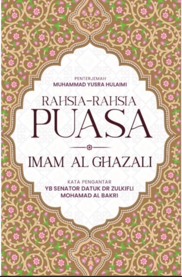 Towards Ramadhan: Rahsia-Rahsia Puasa, Imam Al-Ghazali