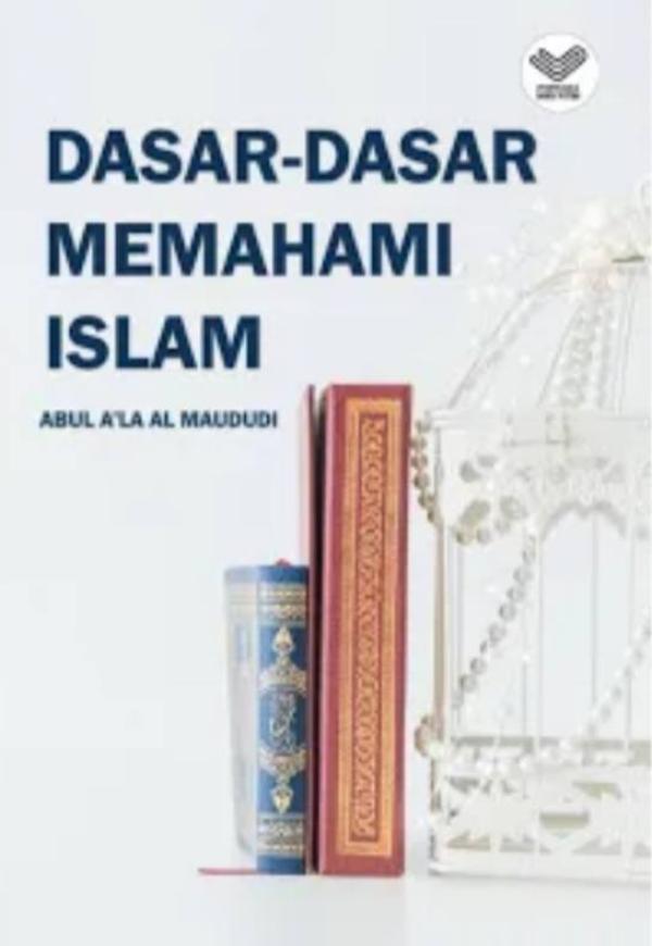 Dasar- Dasar  Memahami Islam (PBP)