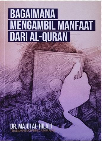 Bagaimana Mengambil Manfaat Dari Al-Quran